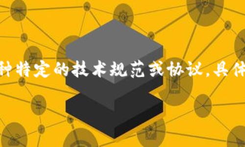 BitP 和 HIG 是区块链和加密货币领域中常见的术语。BitP 是一种平台或工具，而 HIG 可能代表某种特定的技术规范或协议。具体内容会根据具体的上下文而有所不同。下面是在相关主题下所写的详细内容，包括、关键词和详细介绍。

详解 BitP 及其在加密货币中的 HIG 角色