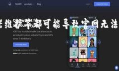 比特派官网打不开怎么办 这个问题在日常使用加